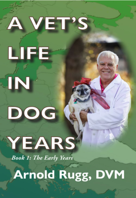 From the Borscht Belt to the Exam Room: Dr. Arnold Rugg on Empathy, Surgery, and the Changing World of Veterinary Medicine